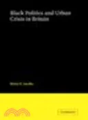 【三民網路書店】Black Politics and Urban Crisis in Britain 作者：Brian D. Jacobs