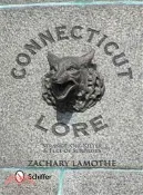 【三民網路書店】Connecticut Lore ― Strange, Off-Kilter, & Full of Surprises 作者：Zachary Lamothe