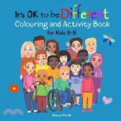 【三民網路書店】It's OK to be Different Colouring and Activity Book for Kids 6-8: A Celebration of Diversity and Kindness 作者：Sharon Purtill