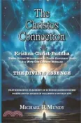 【三民網路書店】The Christos Connection: Krishna, Christ, Buddha. Three Divine Messengers of three different eras, all with one common message. The Divine Esse 作者：Michael Robert Mundy
