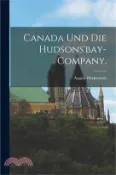 【三民網路書店】Canada und die Hudsons'bay-Company. 作者：August Herkenrath