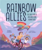 【三民網路書店】Rainbow Allies: The True Story of Kids Who Stood Against Hate 作者：Nancy Churnin