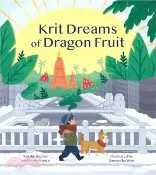 【三民網路書店】Krit Dreams of Dragon Fruit ― A Story of Leaving and Finding Home 作者：Emily France; Natalie Becher; Samantha Woo (ILT)