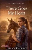 【三民網路書店】There Goes My Heart 作者：Jessica Gallant