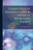 【天瓏網路書店】Gamma-rays of Radionuclides in Order of Increasing Energy