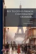 【三民網路書店】Key To Otto's French Conversation Grammar 作者：Emil Otto