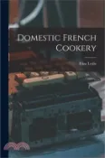 【三民網路書店】Domestic French Cookery