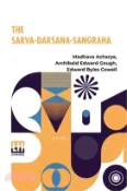 【三民網路書店】The Sarva-Darsana-Sangraha: Or Review Of The Different Systems Of Hindu Philosophy 作者：M. Dhava Ch Rya