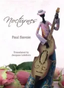 【三民網路書店】Nocturnes ― Winner of the 2013 Trillium Award in French 作者：Paul Savoie; Jacques Lefebvre (TRN)