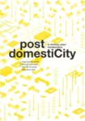 【三民網路書店】Post Domesticity: Re-Thinking Urban Obsolescence 作者：Diego Garcia-Setien