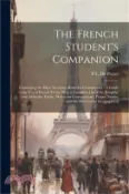 【三民網路書店】The French Student's Companion: Containing the Most Necessary Rules for Construction: A Guide to the Use of French Verbs, With a Complete List of the 作者：P. L. De Potter