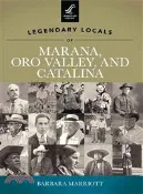 【三民網路書店】Legendary Locals of Marana, Oro Valley, and Catalina 作者：Barbara Marriott
