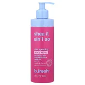 【iHerb】b.fresh, Shea It Ain't So, Ultra Hydrating Body Lotion, 12 fl oz (355 ml)