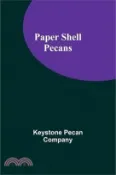 【三民網路書店】Paper Shell Pecans 作者：Keystone Pecan Company