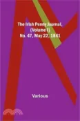 【三民網路書店】The Irish Penny Journal, (Volume I) No. 47, May 22, 1841 作者：Various