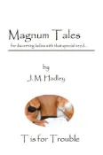 Kobo Magnum Tales ~ T is for Trouble