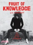 【三民網路書店】Fruit of Knowledge 作者：Melissa Bowers (TRN); Liv Str闣quist