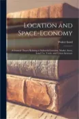 【三民網路書店】Location and Space-economy: a General Theory Relating to Industrial Location, Market Areas, Land Use, Trade, and Urban Structure 作者：Walter Isard
