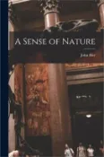 【三民網路書店】A Sense of Nature 作者：John 1915- Hay