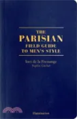 【三民網路書店】The Parisian Field Guide to Men's Style 作者：Ines de la Fressange; Sophie Gachet; Benoît Peverelli (PHT)