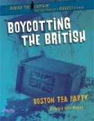 【三民網路書店】Boycotting the British ― Boston Tea Party 作者：Virginia Loh-Hagan