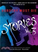 【三民網路書店】Dorothy Must Die Stories ─ Order of the Wicked, Dark Side of the Rainbow, the Queen of Oz 作者：Danielle Paige