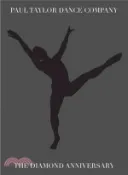 【三民網路書店】Paul Taylor Dance Company ― Diamond Anniversary Tribute 作者：Paul Taylor