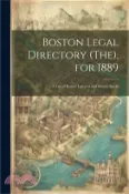 【三民網路書店】Boston Legal Directory (The), for 1889: A List of Boston Lawyers and Boston Banks 作者：Anonymous