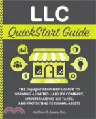 【三民網路書店】LLC QuickStart Guide: The Simplified Beginner's Guide to Forming a Limited Liability Company, Understanding LLC Taxes, and Protecting Person 作者：Matthew C. Lewis