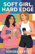 【三民網路書店】Soft Girl, Hard Edge 作者：Aurora North
