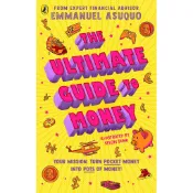The Ultimate Guide to Money：your mission to turn pocket money into pots of money/Emmanuel Asuquo【三民網路書店】