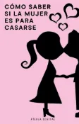 Kobo Cómo Saber si la Mujer es para Casarse