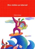 【天瓏網路書店】Etre Visible Sur Internet (French Edition)
