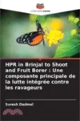 【三民網路書店】HPR in Brinjal to Shoot and Fruit Borer: Une composante principale de la lutte intégrée contre les ravageurs 作者：Suresh Dadmal