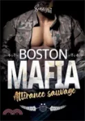 【三民網路書店】Boston Mafia: Attirance Sauvage 作者：Sunny Taj