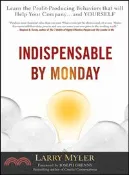 【三民網路書店】Indispensable by Monday ─ Learn the Profit-Producing Behaviors That Will Help Your Company and Yourself 作者：MYLER