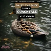 【三民網路書店】Daisy The Duck Quirky Quacktale 作者：Wise Whimsy
