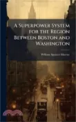 【三民網路書店】A Superpower System for the Region Between Boston and Washington 作者：William Spencer Murray
