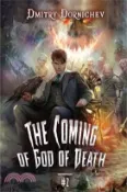 【三民網路書店】The Coming of God of Death (Book 2): A Portal Progression Fantasy Series 作者：Dmitry Dornichev