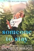 【三民網路書店】Someone To Stay: A Small Town Surprise Pregnancy Sports Romance 作者：Michelle Major