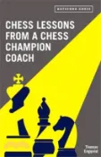 【三民網路書店】Chess Lessons from a Chess Champion Coach 作者：Thomas Engqvist