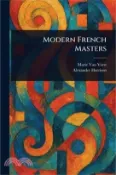 【三民網路書店】Modern French Masters 作者：Marie Van Vorst
