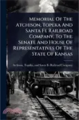 【三民網路書店】Memorial Of The Atchison, Topeka And Santa Fe Railroad Company, To The Senate And House Of Representatives Of The State Of Kansas