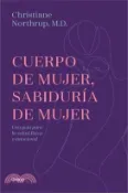 【三民網路書店】Cuerpo de Mujer, Sabiduria de Mujer -Edicion Revisada 作者：Christiane Northrup