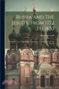 【三民網路書店】Russia And The Jesuits, From 1772 To 1820: Principally From Unpublished Documents. Translated From The French 作者：Henri Lutteroth