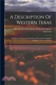 【三民網路書店】A Description Of Western Texas: Pub. By The Galveston, Harrisburg & San Antonio Railway Company, The Sunset Route