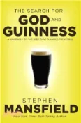 【三民網路書店】The Search for God and Guinness ─ A Biography of the Beer That Changed the World 作者：Stephen Mansfield