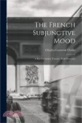 【三民網路書店】The French Subjunctive Mood; A Brief Inductive Treatise, With Exercises 作者：Charles Cameron Clarke