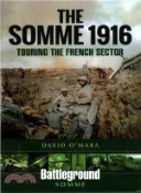 【三民網路書店】The Somme 1916 ─ Touring the French Sector 作者：David O'mara