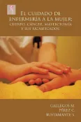 Kobo El Cuidado De Enfermería a La Mujer; Cuerpo, Cáncer, Mastectomía Y Sus